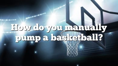 How do you manually pump a basketball?