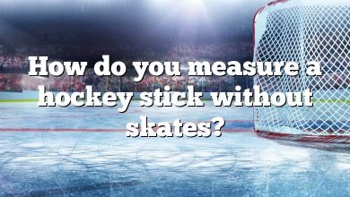 How do you measure a hockey stick without skates?