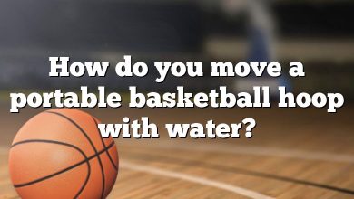 How do you move a portable basketball hoop with water?