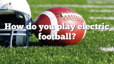 How do you play electric football?
