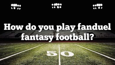 How do you play fanduel fantasy football?