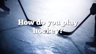 How do you play hockey?