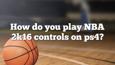How do you play NBA 2k16 controls on ps4?