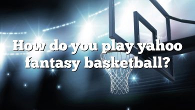 How do you play yahoo fantasy basketball?