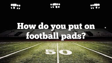 How do you put on football pads?