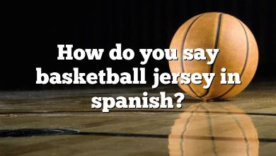 How do you say basketball jersey in spanish?