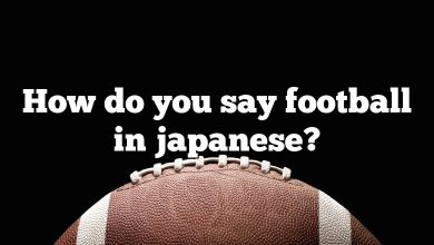 How do you say football in japanese?