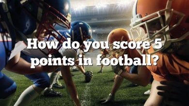 How do you score 5 points in football?