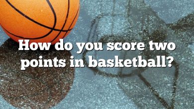 How do you score two points in basketball?