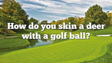 How do you skin a deer with a golf ball?