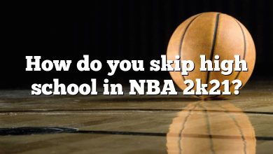 How do you skip high school in NBA 2k21?