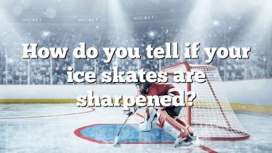 How do you tell if your ice skates are sharpened?