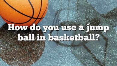 How do you use a jump ball in basketball?
