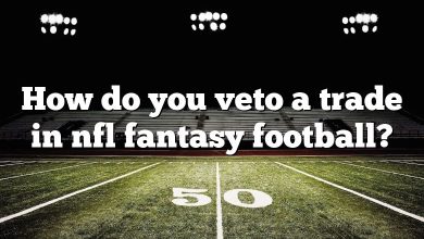 How do you veto a trade in nfl fantasy football?