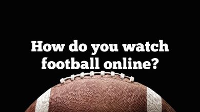 How do you watch football online?