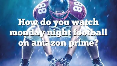 How do you watch monday night football on amazon prime?