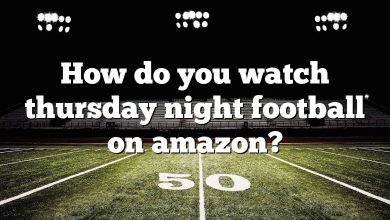 How do you watch thursday night football on amazon?