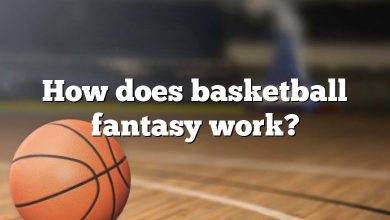 How does basketball fantasy work?