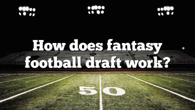 How does fantasy football draft work?