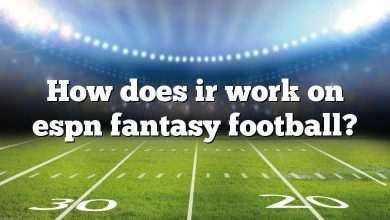 How does ir work on espn fantasy football?