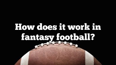 How does it work in fantasy football?