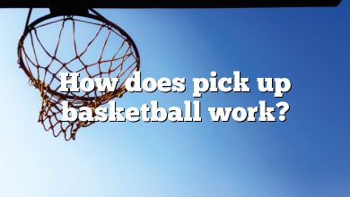 How does pick up basketball work?