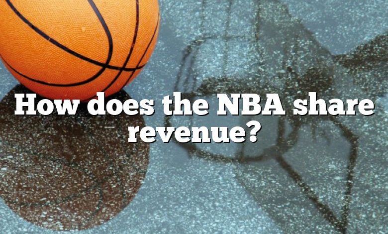 How does the NBA share revenue?