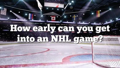 How early can you get into an NHL game?