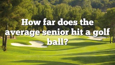 How far does the average senior hit a golf ball?