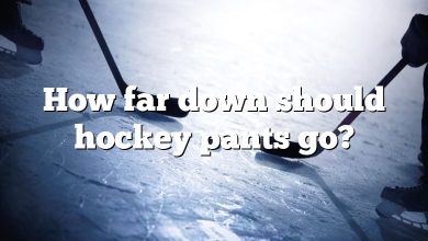 How far down should hockey pants go?