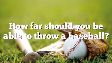 How far should you be able to throw a baseball?