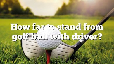 How far to stand from golf ball with driver?
