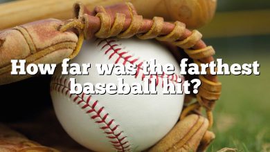 How far was the farthest baseball hit?