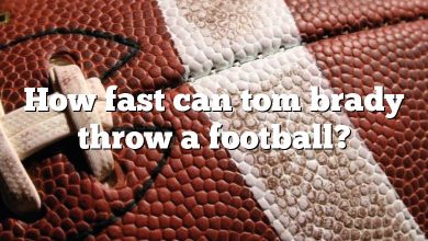 How fast can tom brady throw a football?
