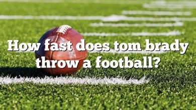 How fast does tom brady throw a football?