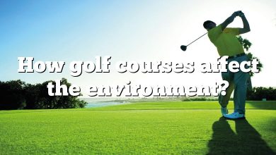 How golf courses affect the environment?