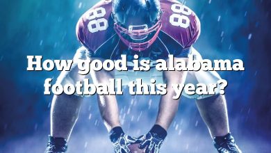 How good is alabama football this year?