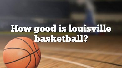 How good is louisville basketball?