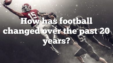 How has football changed over the past 20 years?