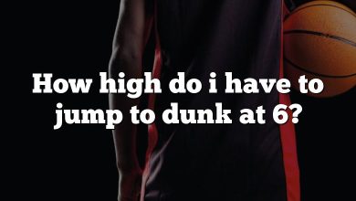 How high do i have to jump to dunk at 6?
