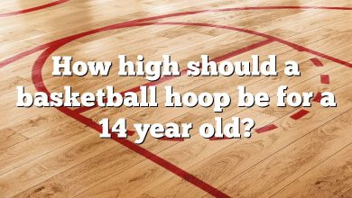 How high should a basketball hoop be for a 14 year old?