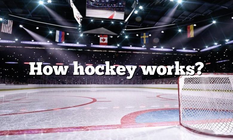 How hockey works?