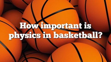 How important is physics in basketball?