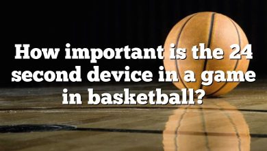 How important is the 24 second device in a game in basketball?