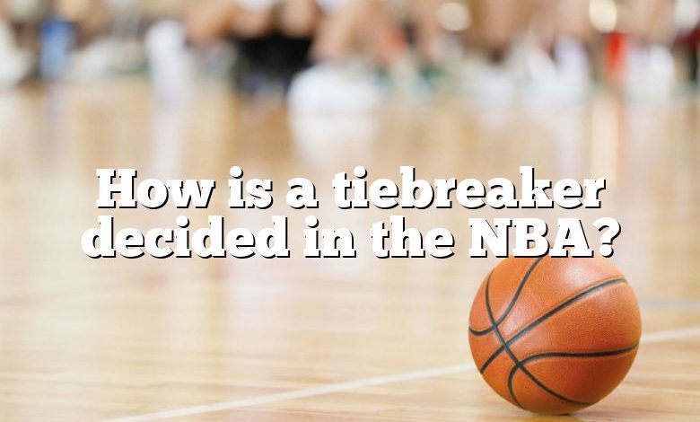 How is a tiebreaker decided in the NBA?