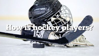 How is hockey players?