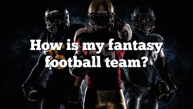 How is my fantasy football team?