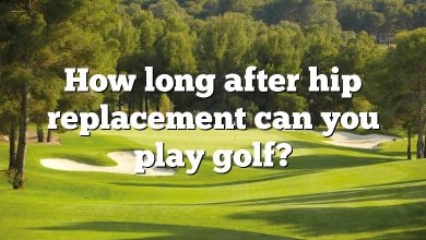 How long after hip replacement can you play golf?