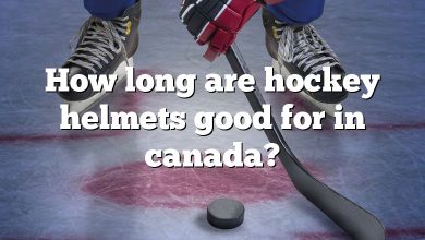 How long are hockey helmets good for in canada?