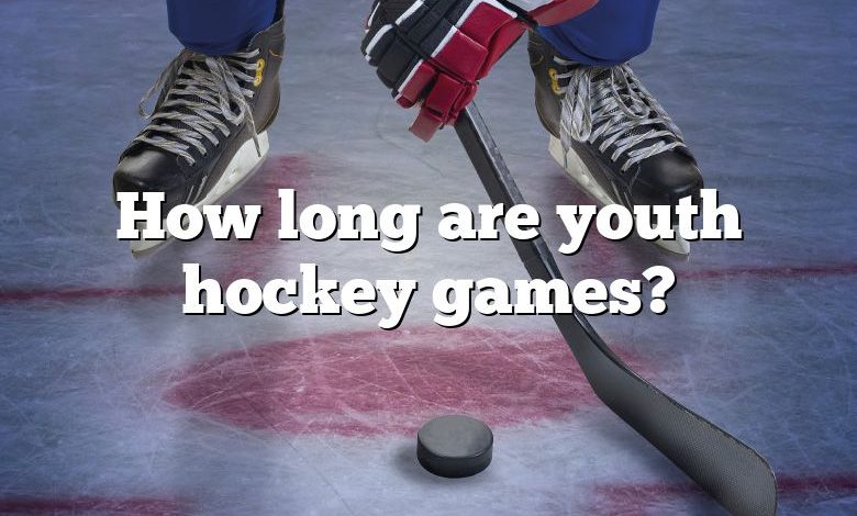 How long are youth hockey games?